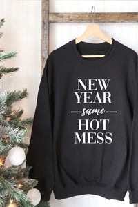 Hot Mess Sweatshirt