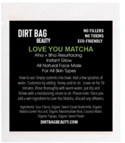 Dirt Bag Beauty Love You Matcha Face Masks